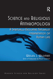 Science and Religious Anthropology: A Spiritually Evocative Naturalist Interpretation of Human Life book cover