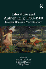 Literature and Authenticity, 1780–1900: Essays in Honour of Vincent Newey book cover