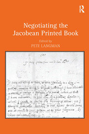 Negotiating the Jacobean Printed Book book cover