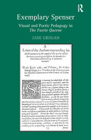 Exemplary Spenser: Visual and Poetic Pedagogy in The Faerie Queene book cover
