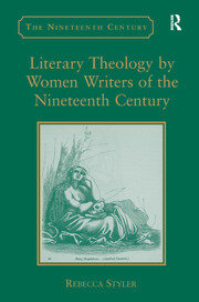 Literary Theology by Women Writers of the Nineteenth Century book cover