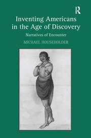 Inventing Americans in the Age of Discovery: Narratives of Encounter book cover