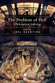 The Problem of Hell: A Philosophical Anthology book cover