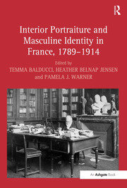 Interior Portraiture and Masculine Identity in France, 1789–1914 book cover