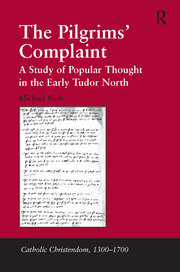 The Pilgrims' Complaint: A Study of Popular Thought in the Early Tudor North book cover