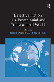 Detective Fiction in a Postcolonial and Transnational World book cover