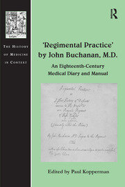 'Regimental Practice' by John Buchanan, M.D.: An Eighteenth-Century Medical Diary and Manual book cover