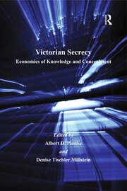 Victorian Secrecy: Economies of Knowledge and Concealment book cover