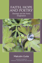 Faith, Hope and Poetry: Theology and the Poetic Imagination book cover