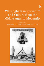 Walsingham in Literature and Culture from the Middle Ages to Modernity book cover