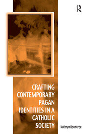 Crafting Contemporary Pagan Identities in a Catholic Society book cover