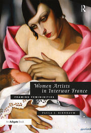 Women Artists in Interwar France: Framing Femininities book cover