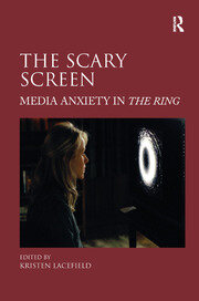 The Scary Screen: Media Anxiety in The Ring book cover