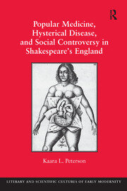 Popular Medicine, Hysterical Disease, and Social Controversy in Shakespeare's England book cover