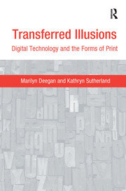 Transferred Illusions: Digital Technology and the Forms of Print book cover