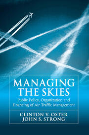 Managing the Skies: Public Policy, Organization and Financing of Air Traffic Management book cover