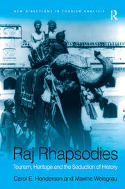 Raj Rhapsodies: Tourism, Heritage and the Seduction of History book cover