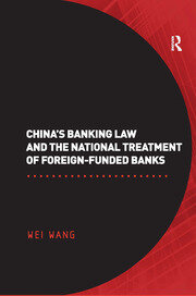 China's Banking Law and the National Treatment of Foreign-Funded Banks book cover