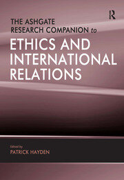 The Ashgate Research Companion to Ethics and International Relations book cover