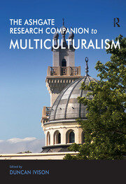 The Ashgate Research Companion to Multiculturalism book cover