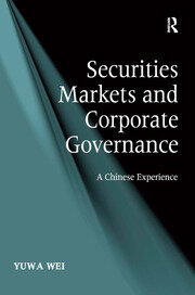 Securities Markets and Corporate Governance: A Chinese Experience book cover