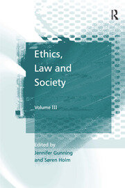 Ethics, Law and Society: Volume III book cover