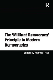 The 'Militant Democracy' Principle in Modern Democracies book cover