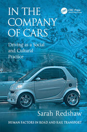 In the Company of Cars: Driving as a Social and Cultural Practice book cover