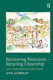 Recovering Resources - Recycling Citizenship: Urban Poverty Reduction in Latin America book cover
