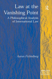 Law at the Vanishing Point: A Philosophical Analysis of International Law book cover