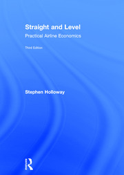 Straight and Level: Practical Airline Economics book cover