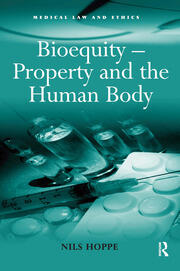 Bioequity – Property and the Human Body book cover
