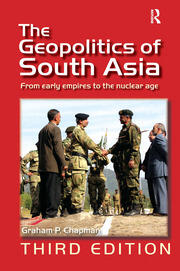 The Geopolitics of South Asia: From Early Empires to the Nuclear Age book cover