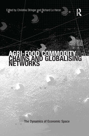Agri-Food Commodity Chains and Globalising Networks book cover