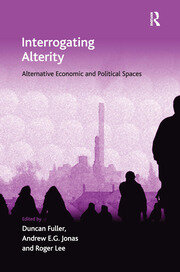 Interrogating Alterity: Alternative Economic and Political Spaces book cover