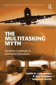 The Multitasking Myth: Handling Complexity in Real-World Operations book cover