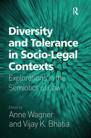 Diversity and Tolerance in Socio-Legal Contexts: Explorations in the Semiotics of Law book cover
