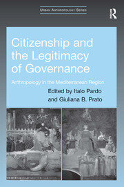 Citizenship and the Legitimacy of Governance: Anthropology in the Mediterranean Region book cover