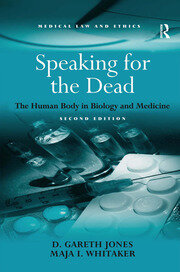 Speaking for the Dead: The Human Body in Biology and Medicine book cover