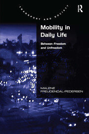 Mobility in Daily Life: Between Freedom and Unfreedom book cover