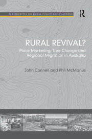 Rural Revival?: Place Marketing, Tree Change and Regional Migration in Australia book cover