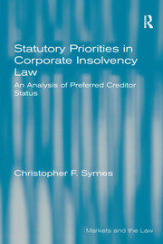 Statutory Priorities in Corporate Insolvency Law: An Analysis of Preferred Creditor Status book cover