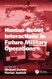 Human-Robot Interactions in Future Military Operations book cover