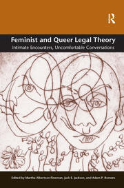 Feminist and Queer Legal Theory: Intimate Encounters, Uncomfortable Conversations book cover