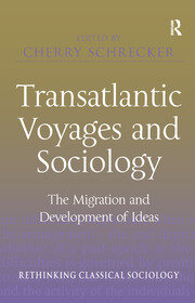 Transatlantic Voyages and Sociology: The Migration and Development of Ideas book cover