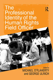 The Professional Identity of the Human Rights Field Officer book cover
