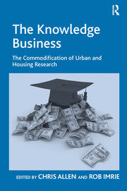 The Knowledge Business: The Commodification of Urban and Housing Research book cover