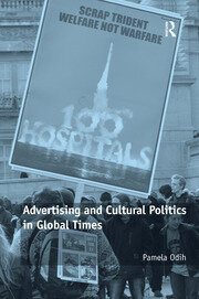 Advertising and Cultural Politics in Global Times book cover