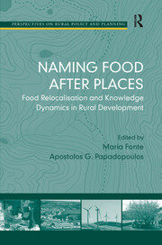 Naming Food After Places: Food Relocalisation and Knowledge Dynamics in Rural Development book cover