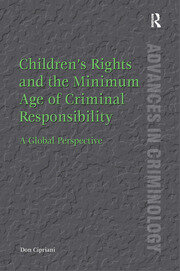 Children’s Rights and the Minimum Age of Criminal Responsibility: A Global Perspective book cover